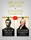 Image for Abraham Lincoln &amp; Alexander Hamilton : 2 in 1 Bundle - Two Great Leaders