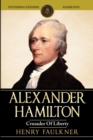 Image for Alexander Hamilton : Crusader of Liberty