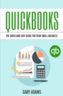 Image for QuickBooks : The Quick and Easy QuickBooks Guide for Your Small Business - Accounting and Bookkeeping