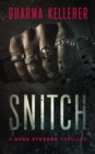 Image for Snitch: A Shea Stevens Thriller