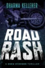 Image for Road Rash : A Shea Stevens Crime Thriller