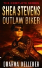 Image for Shea Stevens Outlaw Biker: The Complete Series