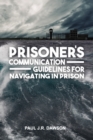 Image for Prisoner&#39;s Communication Guidelines to Navigating in Prison