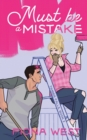 Image for Must Be A Mistake : A Small Town Romance