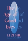 Image for The Age of Goodbyes