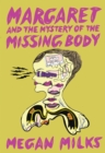 Image for Margaret and the mystery of the missing body