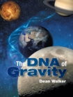 Image for The DNA of Gravity
