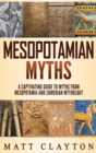 Image for Mesopotamian Myths : A Captivating Guide to Myths from Mesopotamia and Sumerian Mythology