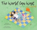 Image for The World Can Wait - for Moms
