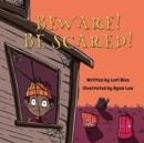 Image for Beware! Be Scared!