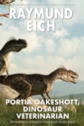 Image for Portia Oakeshott, Dinosaur Veterinarian