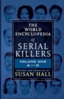 Image for The World Encyclopedia Of Serial Killers : Volume One A-D