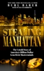 Image for Stealing Manhattan: The Untold Story of America&#39;s Billion Dollar Gem Heist Masterminds