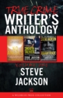 Image for True Crime Writers Anthology, Volume One: Steve Jackson