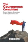 Image for The Courageous Consultant