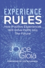 Image for Experience Rules: How Positive Experiences Will Drive Profit Into The Future