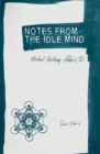 Image for Notes from the Idle Mind