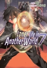 Image for Loner Life in Another World Vol. 7 (manga)