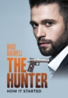 Image for The Hunter : How It Started