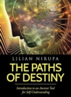 Image for The Paths of Destiny : Introduction to an Ancient Tool for Self-Understanding