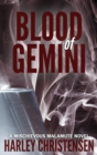 Image for Blood of Gemini : (Mischievous Malamute Mystery Series Book 3)
