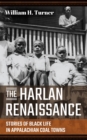 Image for Harlan Renaissance: Stories of Black Life in Appalachian Coal Towns