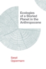Image for Ecologies of a Storied Planet in the Anthropocene