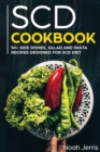 Image for SCD Cookbook : 50+ Side Dishes, Salad and Pasta Recipes Designed for SCD Diet
