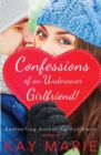 Image for Confessions of an Undercover Girlfriend!