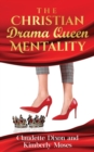 Image for The Christian Drama Queen Mentality