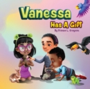 Image for Vanessa Has A Gift