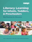 Image for Literacy learning for infants, toddlers, and preschoolers  : key practices for educators