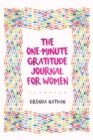 Image for The One-Minute Gratitude Journal for Women
