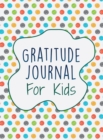 Image for Gratitude Journal For Kids : Interactive With 30 Animal Coloring Designs