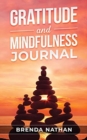 Image for Gratitude and Mindfulness Journal : Journal to Practice Gratitude and Mindfulness