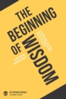 Image for The Beginning of Wisdom : Your personal character counts - Leader Guide