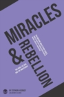 Image for Miracles and Rebellion : The Good, the Bad, and the Indifferent - Leader Guide