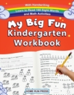 Image for My Big Fun Kindergarten Workbook with Handwriting Learn to Read 100 Sight Words and Math Activities : Pre K, 1st Grade, Homeschooling, Kindergarten Math, Handwriting