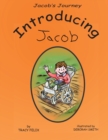 Image for Jacob&#39;s Journey : Introducing Jacob