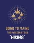 Image for Going To Maine This Weekend To Go Hiking