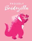 Image for Proudly Bridezilla : Organizer For The Bride Binder Checklist Small Wedding On A Budget Practical Planning Snapshot Calendar Dates Bachelorette Party