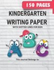 Image for Kindergarten Writing Paper with Dotted Lines for Kids : 150 Pages Blank Handwriting Practice Paper for Preschool, Kindergarten and Kids Ages 3-5: 150 Pages Blank Handwriting Practice Paper for Prescho