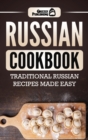 Image for Russian Cookbook : Traditional Russian Recipes Made Easy