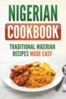 Image for Nigerian cookbook  : traditional Nigerian recipes made easy