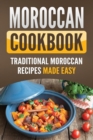 Image for Moroccan Cookbook : Traditional Moroccan Recipes Made Easy