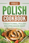Image for Polish Cookbook : Traditional Polish Recipes Made Easy