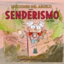 Image for Lecciones Del Abuelo Sobre Senderismo Y La Vida
