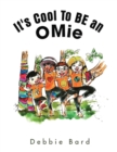 Image for It&#39;s Cool to Be an Omie