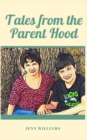Image for Tales from the Parent Hood