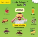 Image for Foods and Drinks/Comidas y Bebidas : Bilingual Spanish and English Vocabulary Picture Book (with Audio by Native Speakers!)